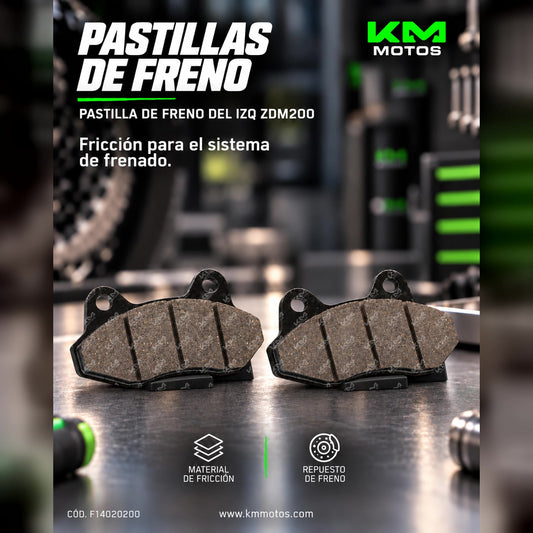 PASTILLA DE FRENO DEL IZQ ZDM200 — F14020200 | KM Motos
