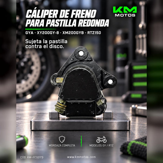 CALIPER GYA/XY200GY-8/XM200GYB/RTZ150 (PASTILLA REDONDA) — KM-FC0073 | KM Motos