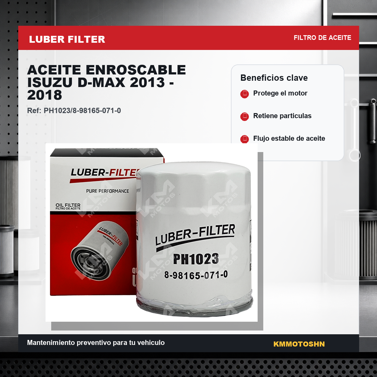 Filtro de aceite enroscable para Isuzu D-Max 2013-2018, marca KM Motos, mostrado en la imagen.